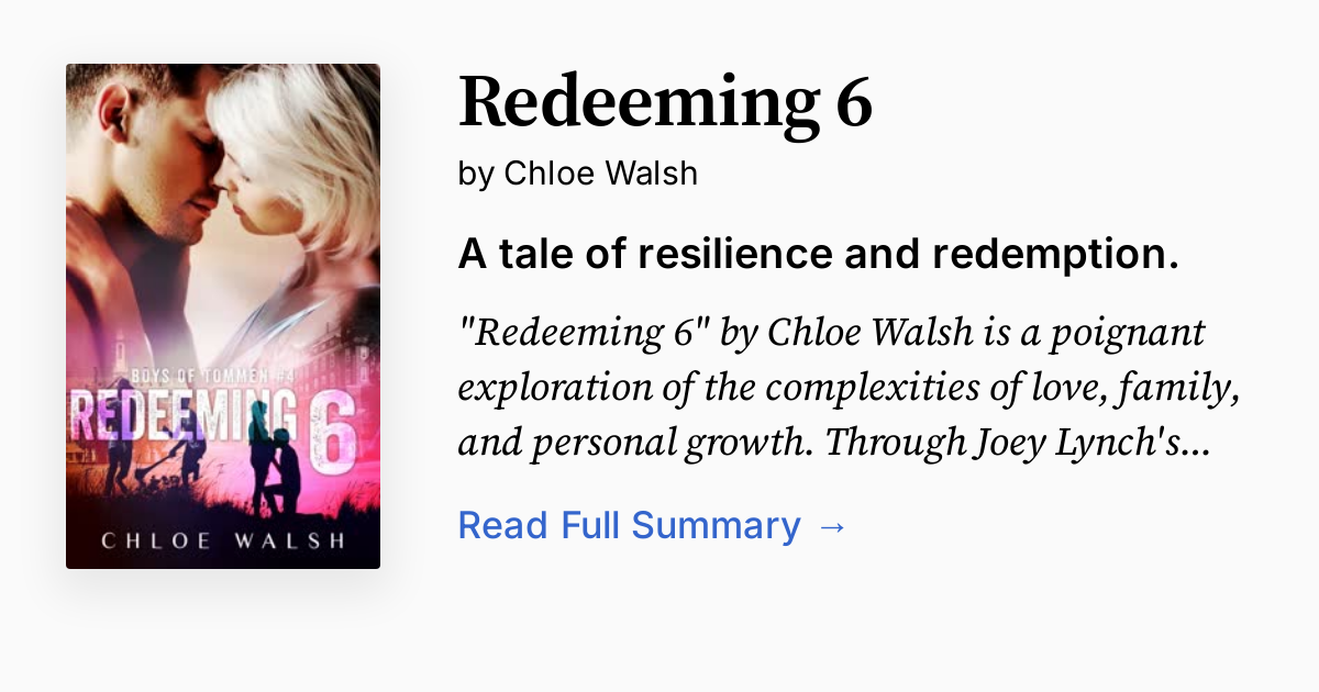 Redeeming 6 by Chloe Walsh | Summary, Analysis, FAQ
