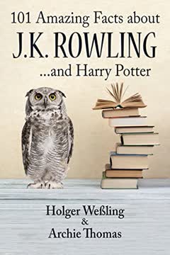 101 Amazing Facts about J.K. Rowling