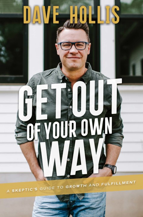 Get Out of Your Own Way: A Skeptic's Guide to Growth and Fulfillment Cover