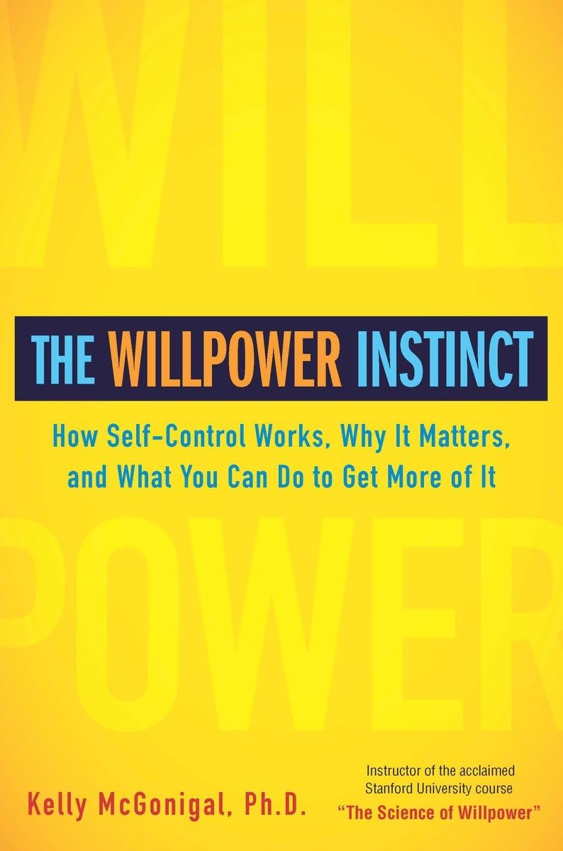 The Willpower Instinct Summary