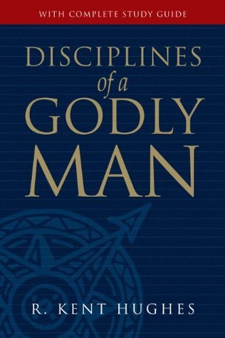 Disciplines of a Godly Man Summary