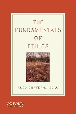 The Fundamentals of Ethics Summary