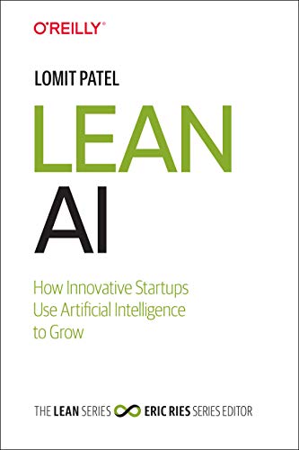 Lean AI: How Innovative Startups Use Artificial Intelligence to Grow Cover