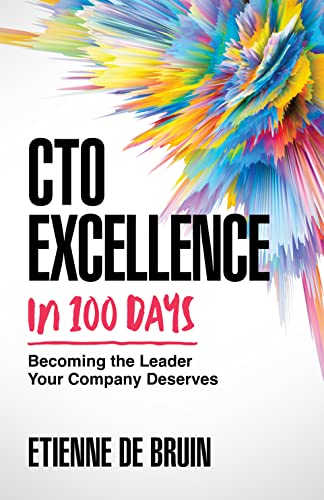 CTO Excellence in 100 Days: Becoming the Leader Your Company Deserves Cover