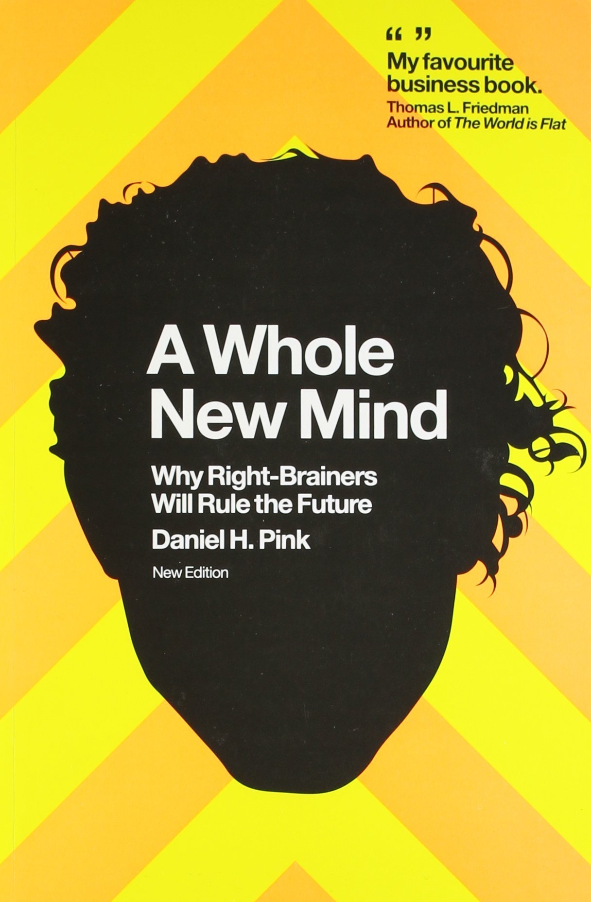 A Whole New Mind: Why Right-Brainers Will Rule the Future Cover