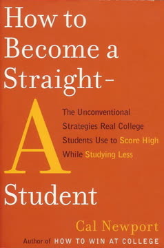 How to Become a Straight-A Student Summary