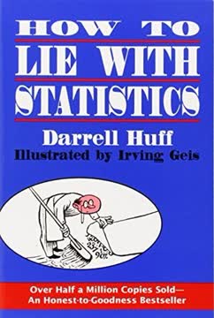 How to Lie with Statistics Summary