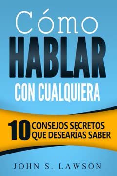 Como Hablar Con Cualquiera