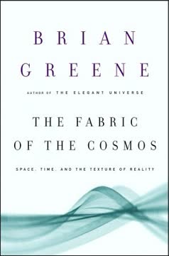 The Fabric of the Cosmos Summary