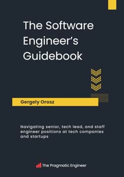 The Software Engineer&#39;s Guidebook