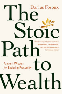 The Stoic Path to Wealth Summary